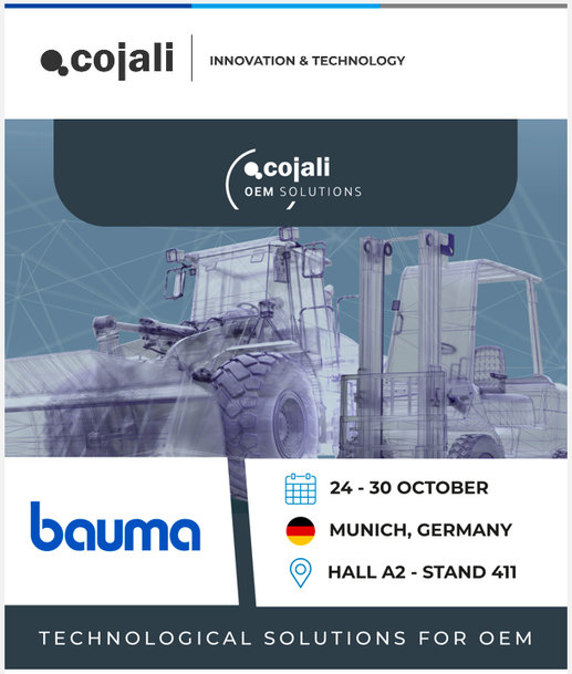 Cojali S. L. will present at Bauma its most relevant technological solutions applied to OHW equipment and material handling equipment
